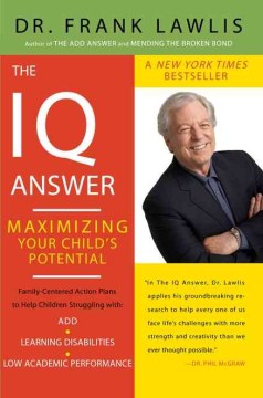 The IQ Answer - Maximizing Your Child's Potential  (Reprint) - MPHOnline.com