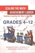 Scaling the Math Achievement Ladder Grades 4-12 - MPHOnline.com