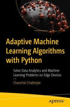 Adaptive Machine Learning Algorithms With Python - MPHOnline.com