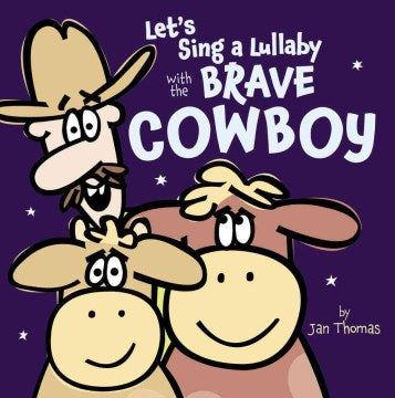 Let's Sing a Lullaby With the Brave Cowboy - MPHOnline.com