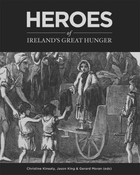 Heroes of Ireland's Great Hunger - MPHOnline.com