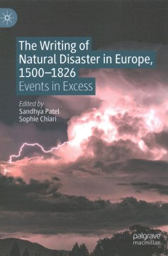 The Writing of Natural Disaster in Europe, 1500-1826 - MPHOnline.com