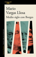 Medio siglo con Borges / Half a century with Borges - MPHOnline.com