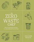 The Zero-Waste Chef - Plant-Forward Recipes and Tips for a Sustainable Kitchen and Planet - MPHOnline.com