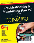 TROUBLESHOOTING & MAINTAININGYOUR PC ALL-IN-ONE FOR DUMMIES - MPHOnline.com