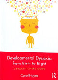 Developmental Dyslexia from Birth to Eight - MPHOnline.com