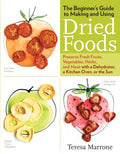 Beginner's Guide to Making and Using Dried Foods - MPHOnline.com