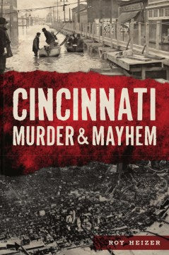 Cincinnati Murder & Mayhem - MPHOnline.com