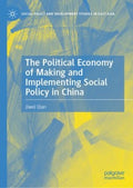 The Political Economy of Making and Implementing Social Policy in China - MPHOnline.com