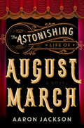 The Astonishing Life of August March - MPHOnline.com