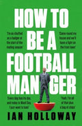 How to Be a Football Manager - MPHOnline.com