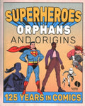 Superheroes, Orphans and Origins - MPHOnline.com