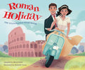 Roman Holiday - MPHOnline.com