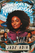 There Goes the Neighborhood - MPHOnline.com