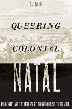 Queering Colonial Natal - MPHOnline.com