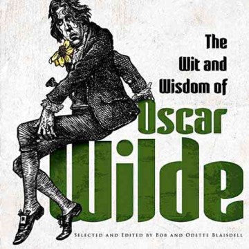 The Wit and Wisdom of Oscar Wilde - MPHOnline.com