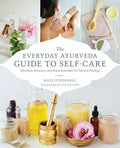 The Everyday Ayurveda Guide to Self-Care - MPHOnline.com