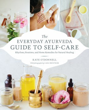 The Everyday Ayurveda Guide to Self-Care - MPHOnline.com