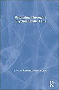 Belonging Through a Psychoanalytic Lens - MPHOnline.com