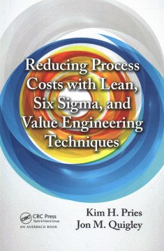 Reducing Process Costs With Lean, Six Sigma, and Value Engineering Techniques - MPHOnline.com