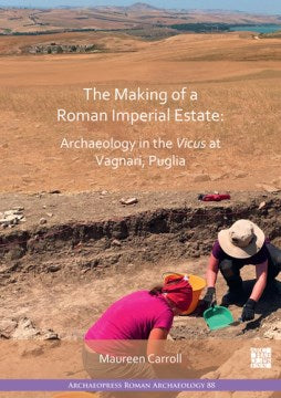 The Making of a Roman Imperial Estate - MPHOnline.com