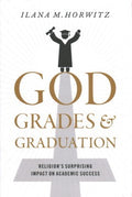 God, Grades, and Graduation - MPHOnline.com