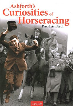 Ashforth's Curiosities of Horseracing - MPHOnline.com