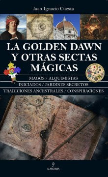 La Golden Dawn y otras sectas m?gicas/ The Golden Dawn and other Magical Sects - MPHOnline.com