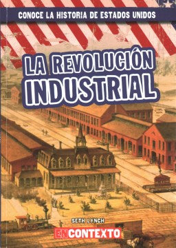 La Revoluci?n Industrial / The Industrial Revolution - MPHOnline.com