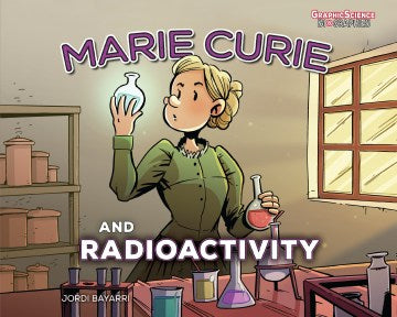 Marie Curie and Radioactivity - MPHOnline.com