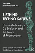 Birthing Techno-Sapiens - MPHOnline.com