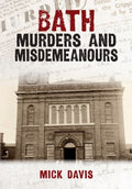 Bath Murders and Misdemeanours - MPHOnline.com