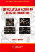 Biomolecular Action And Ionizing Radiation - MPHOnline.com