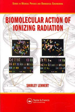 Biomolecular Action And Ionizing Radiation - MPHOnline.com