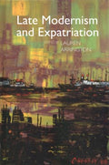 Late Modernism and Expatriation - MPHOnline.com