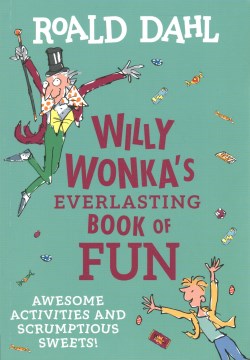 Willy Wonka's Everlasting Book of Fun - MPHOnline.com