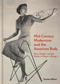 Mid-Century Modernism and the American Body - MPHOnline.com