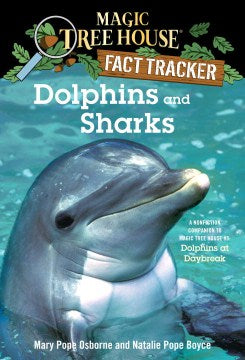 Dolphins and Sharks: A Nonfiction Companion to Dolphins at Daybreak - MPHOnline.com