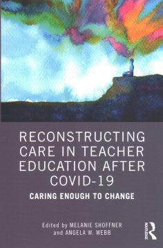 Reconstructing Care in Teacher Education After Covid-19 - MPHOnline.com