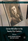 Carson Mccullers in the Twenty-First Century - MPHOnline.com