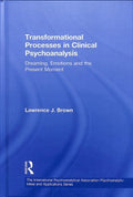 Transformational Processes in Clinical Psychoanalysis - MPHOnline.com