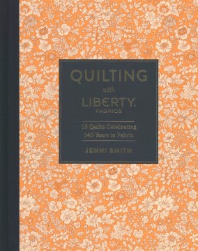 Quilting With Liberty Fabrics - MPHOnline.com