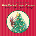 Feliz navidad, Jorge el curioso/ Merry Christmas, Curious George - MPHOnline.com