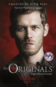 The Rise (The Originals #1) - MPHOnline.com