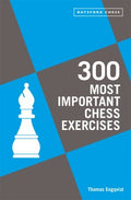300 Most Important Chess Exercises - MPHOnline.com
