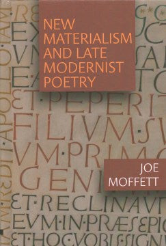 New Materialism and Late Modernist Poetry - MPHOnline.com