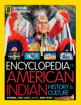 National Geographic Encyclopedia of American Indian History & Culture - MPHOnline.com