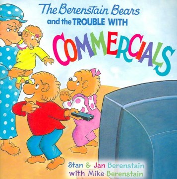 The Berenstain Bears and the Trouble With Commercials - MPHOnline.com