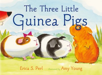 The Three Little Guinea Pigs - MPHOnline.com