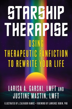 Starship Therapise - Using Therapeutic Fanfiction to Rewrite Your Life - MPHOnline.com